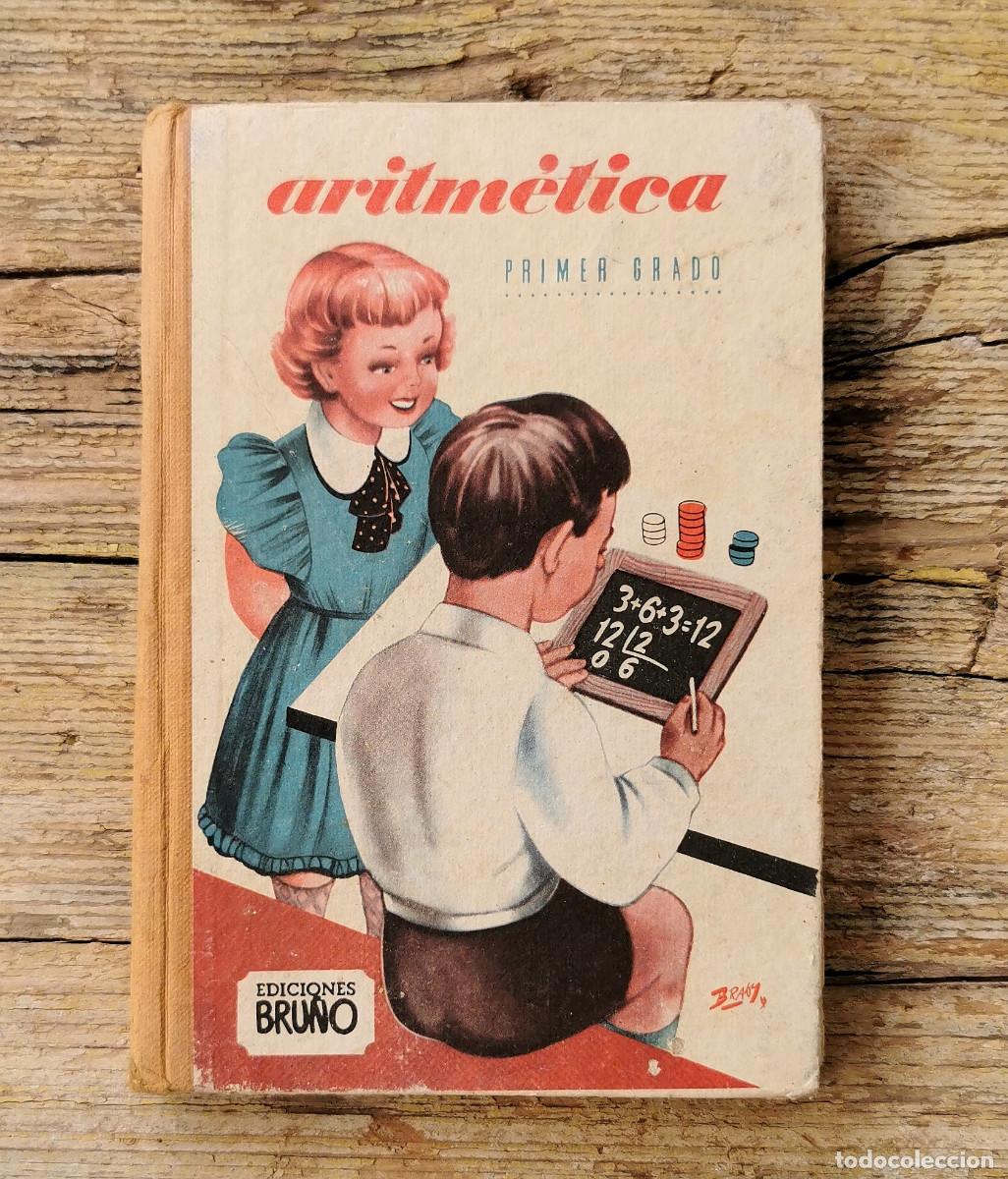 Libros de segunda mano: ARITMETICA PRIMER GRADO. BRU&Ntilde;O. - Foto 1