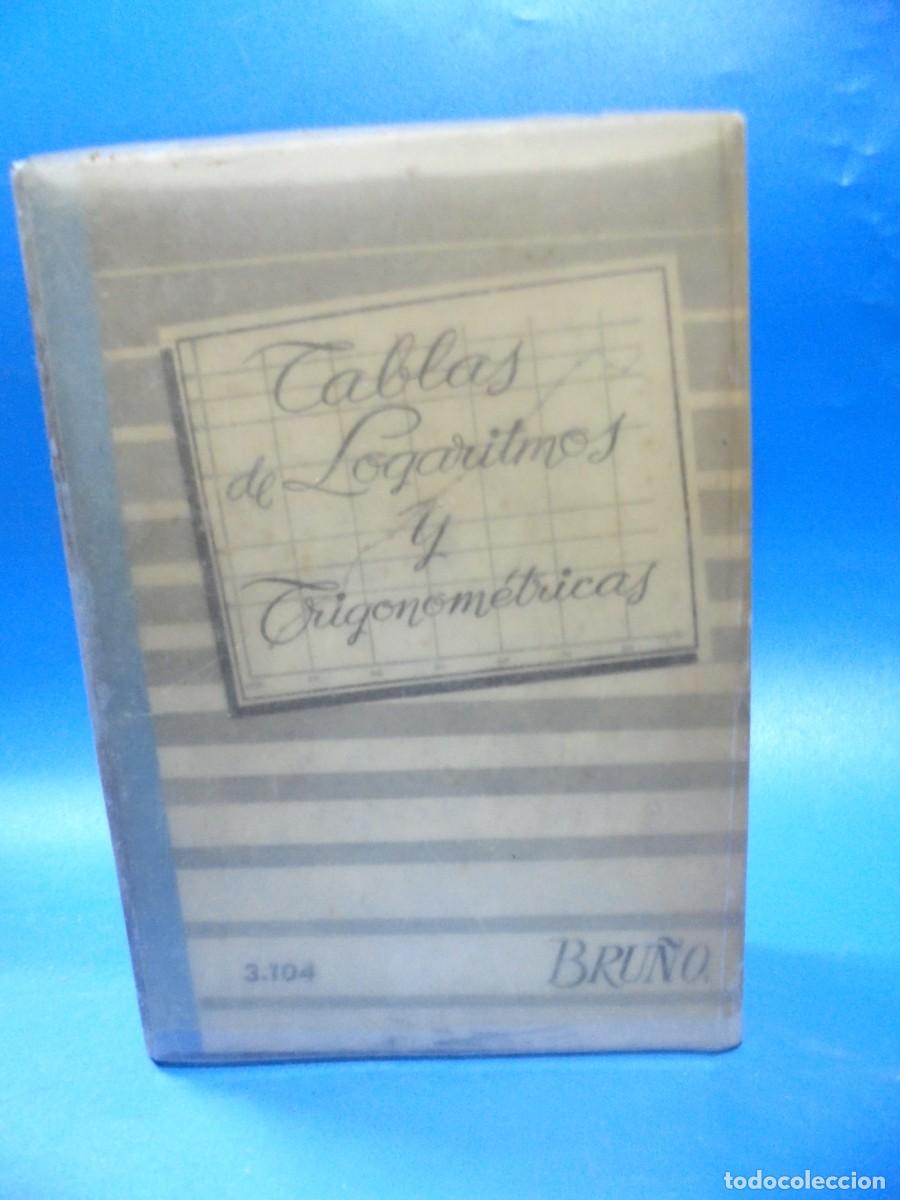Libros de segunda mano: TABLAS DE LOGARITMOS. EDICIONES BRU&Ntilde;O. 1968. PAGS : 140. - Foto 1