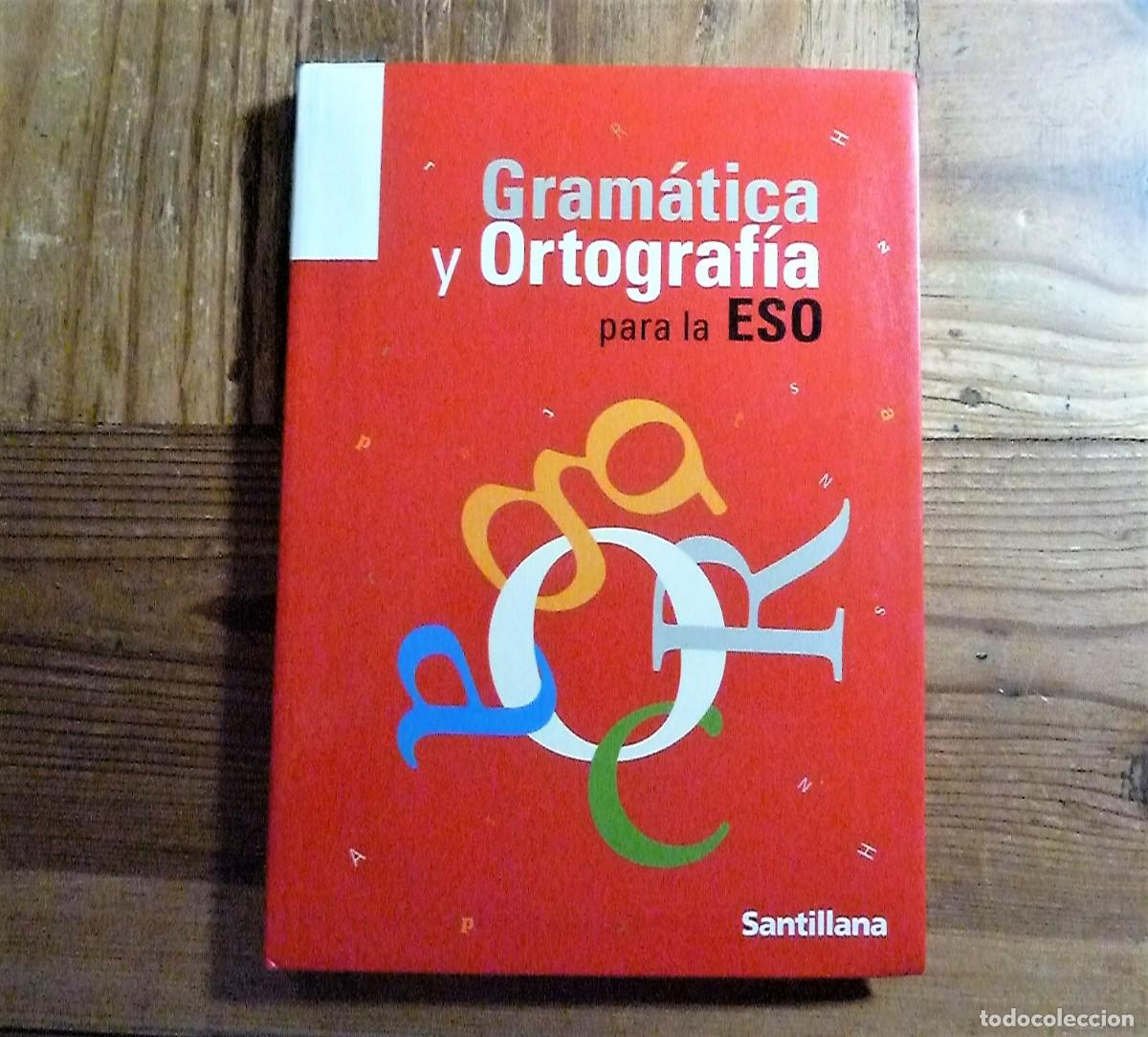 Libros de segunda mano: Gramatica y Ortograf&iacute;a. Santillana 2004 - Foto 1