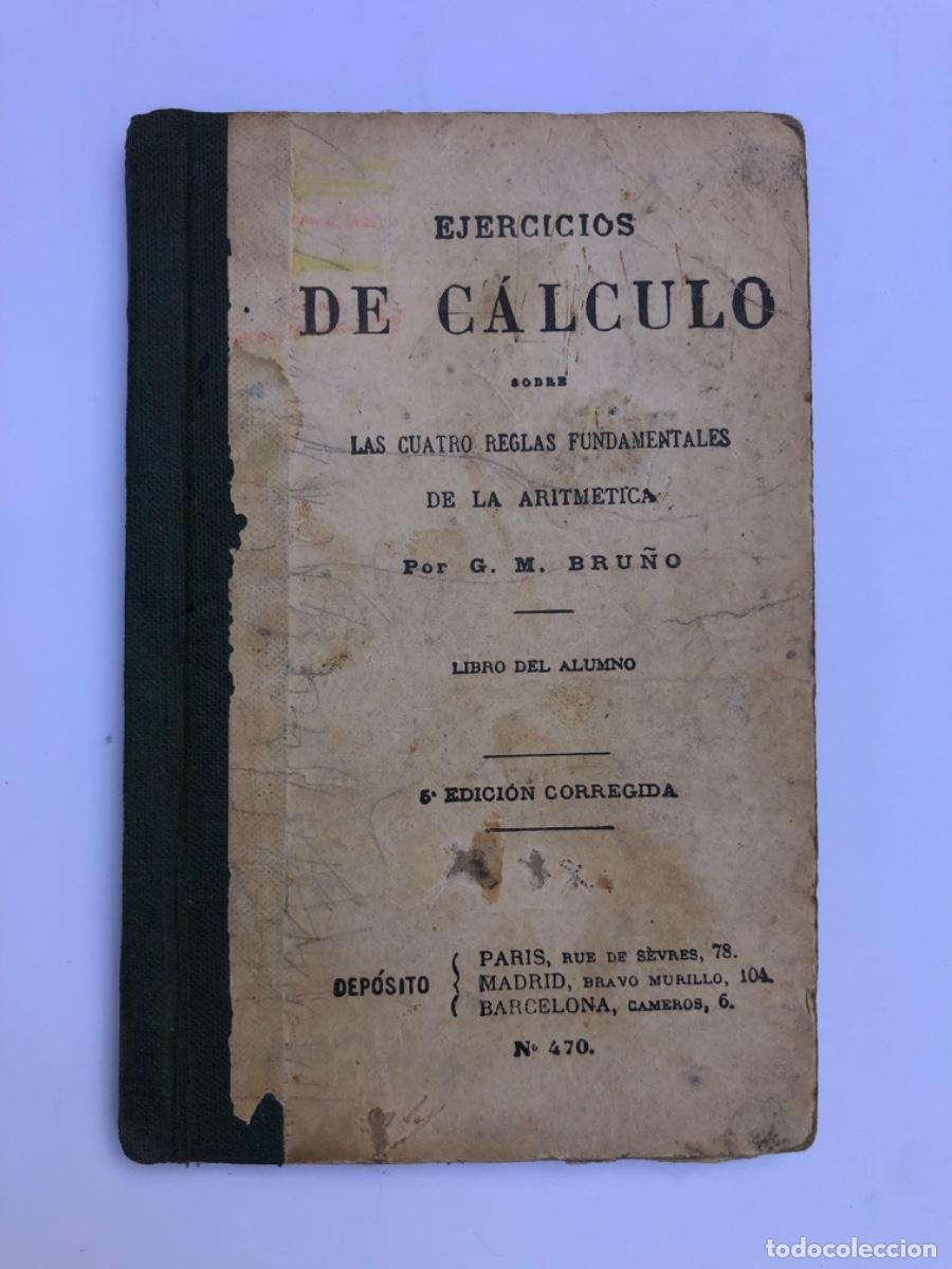 Libros de segunda mano: Bru&ntilde;o G.M. &ndash; EJERCICIOS DE C&Aacute;LCULO - Libro del alumno - Foto 1