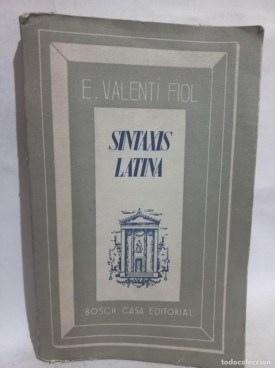 Libros de segunda mano: E. Valent&iacute; Fiol - Sintaxis Latina - 1960 - Foto 1
