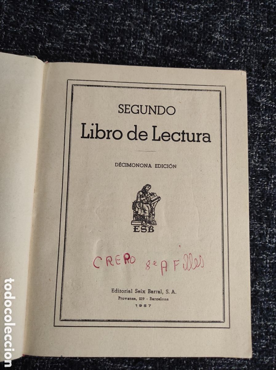 Libros de segunda mano: SEGUNDO LIBRO DE LECTURA . 1957 -ED. . SEIX BARRAL - Foto 3