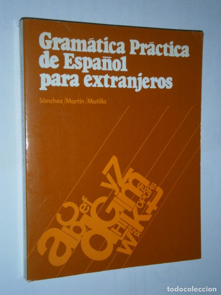 Libros de segunda mano: GRAMATICA PRACTICA DE ESPA&Ntilde;OL PARA ESTRANJEROS - CG10 - Foto 1