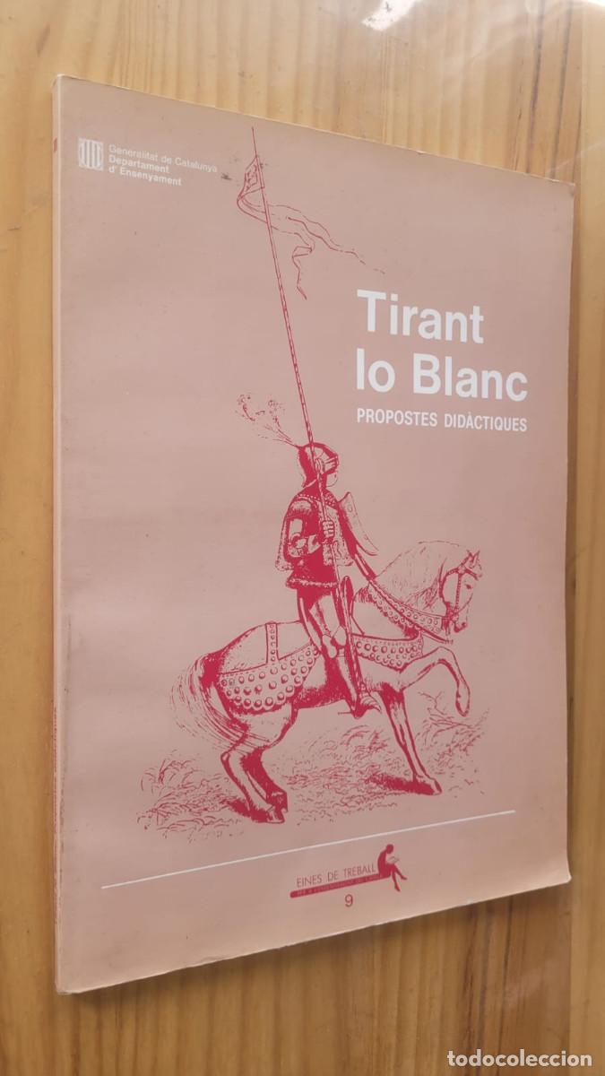 Libros de segunda mano: TIRANT LO BLANC, PROPOSTES DID&Agrave;CTIQUES - Foto 1