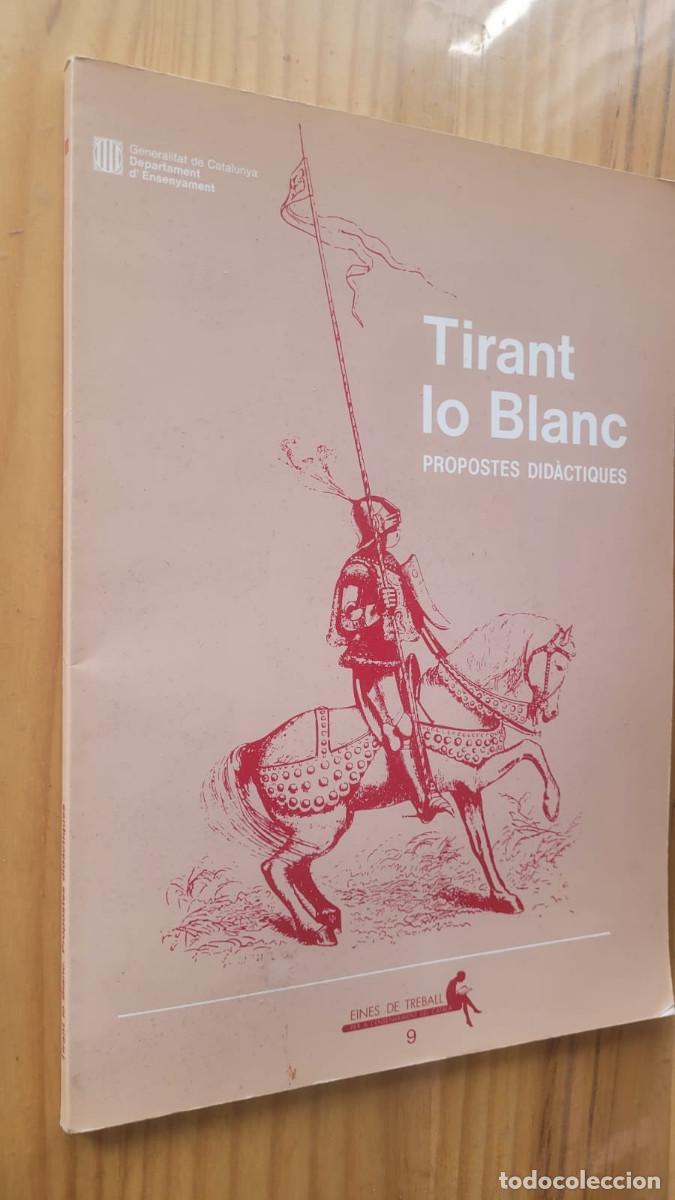 Libros de segunda mano: TIRANT LO BLANC, PROPOSTES DID&Agrave;CTIQUES - Foto 1