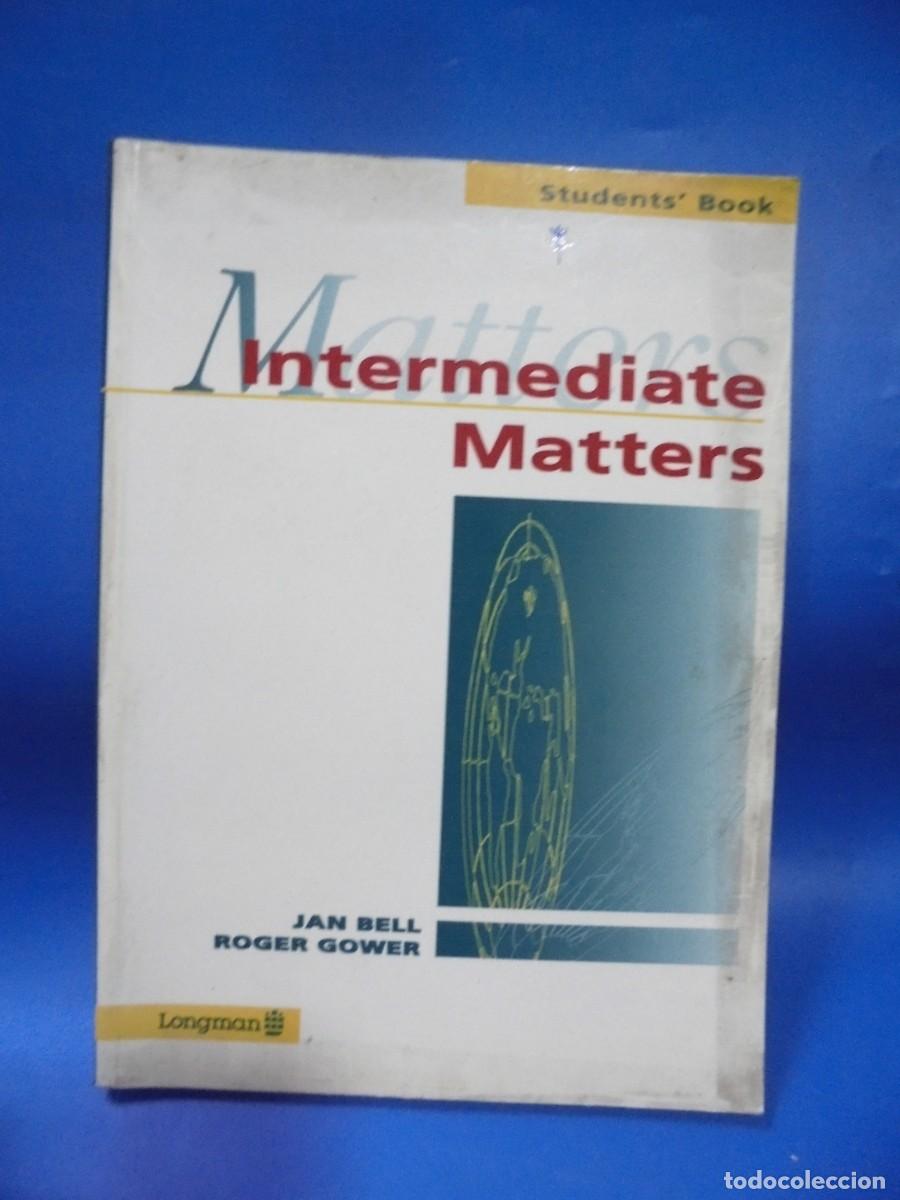Libros de segunda mano: INTERMEDIATE MATTERS. STUDENTS&acute;BOOK. 1992. PAGS : 158. - Foto 1