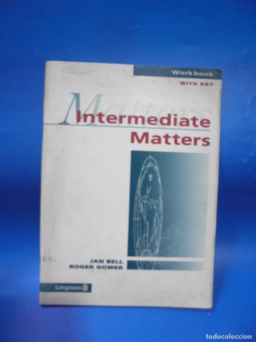 Libros de segunda mano: INTERMEDIATE MATTERS. WORK BOOK. 1991. PAGS : 72. - Foto 1