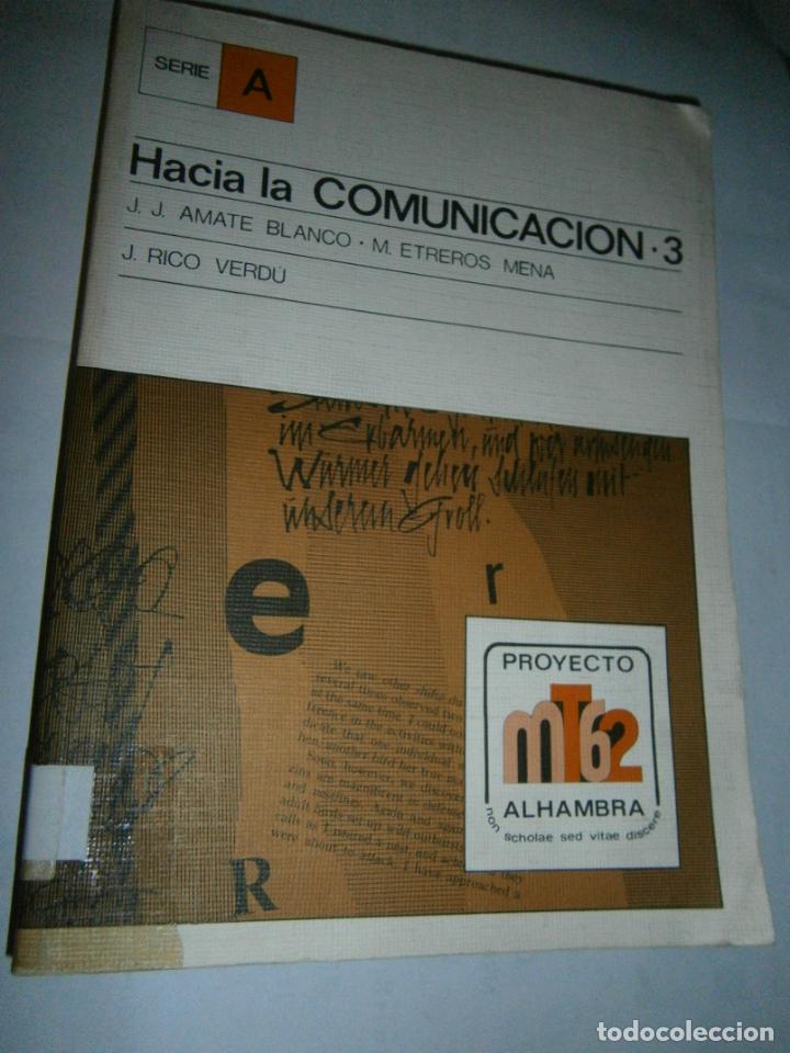 Libros de segunda mano: ANTIGUO LIBRO DE TEXTO - HACIA LA COMUNICACION 3&ordm; - CG10 - Foto 1