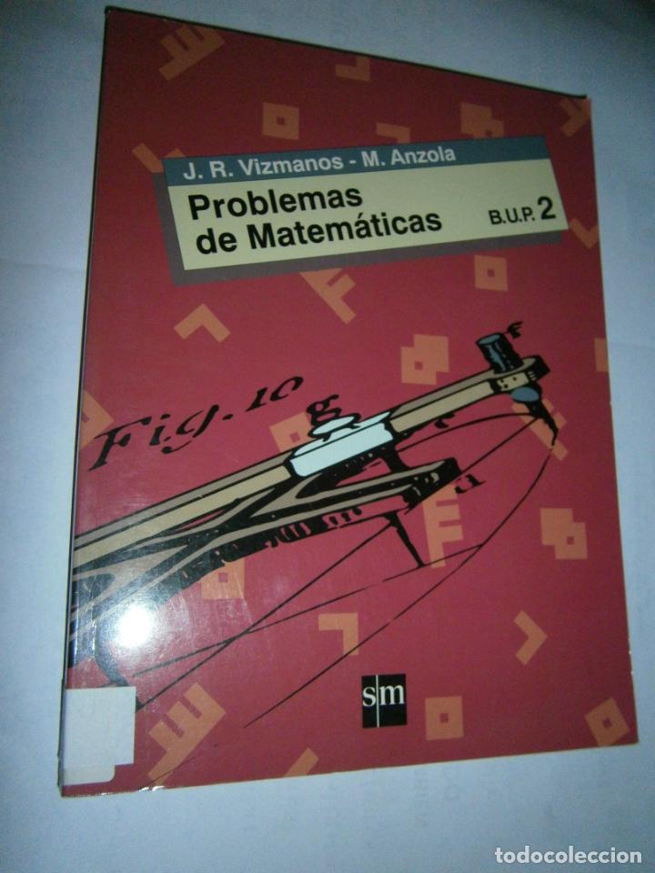 Libros de segunda mano: ANTIGUO LIBRO DE TEXTO - MATEMATICAS 2&ordm; BUP - PROBLEMAS - CG10 - Foto 1