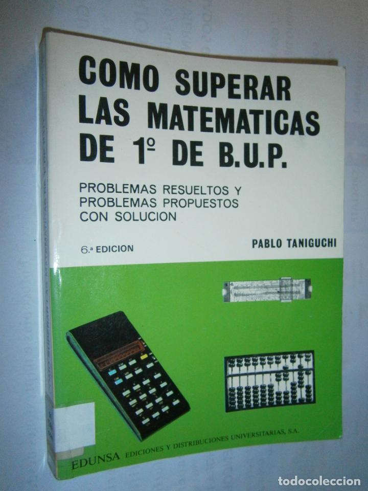 Libros de segunda mano: ANTIGUO LIBRO DE TEXTO - COMO SUPERAR LAS MATEMATICAS DE 1&ordm; BUP - CG11 - Foto 1