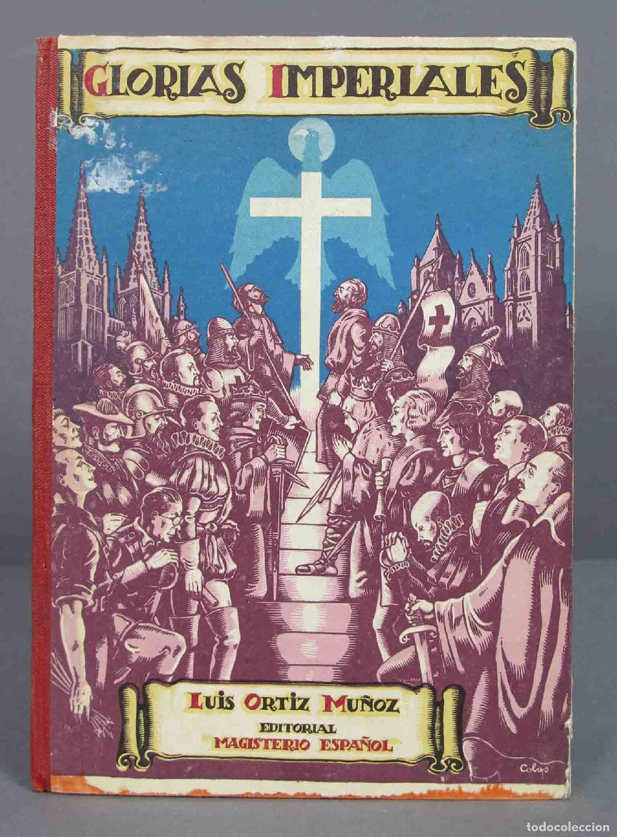 Libros de segunda mano: Glorias imperiales. Ortiz Mu&ntilde;oz - Foto 1