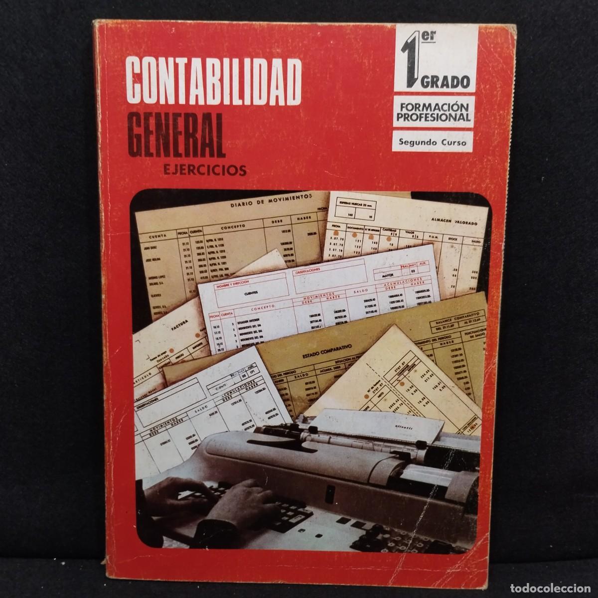 Libros de segunda mano: CONTABILIDAD GENERAL - EJERCICIOS - 1er GRADO - SEGUNDO CURSO / 27.937 - Foto 1