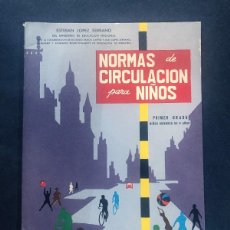 Libros de segunda mano: NORMAS DE CIRCULACIÓN PARA NIÑOS / 1º GRADO ( MENORES 9 AÑOS ) ESTÉBAN LÓPEZ / 1962 - 1ª ED.