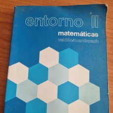 Libros de segunda mano: ENTORNO II. MATEMATICAS. 2° BACHILLERATO. ED: BRUÑO. MADRID,1982.