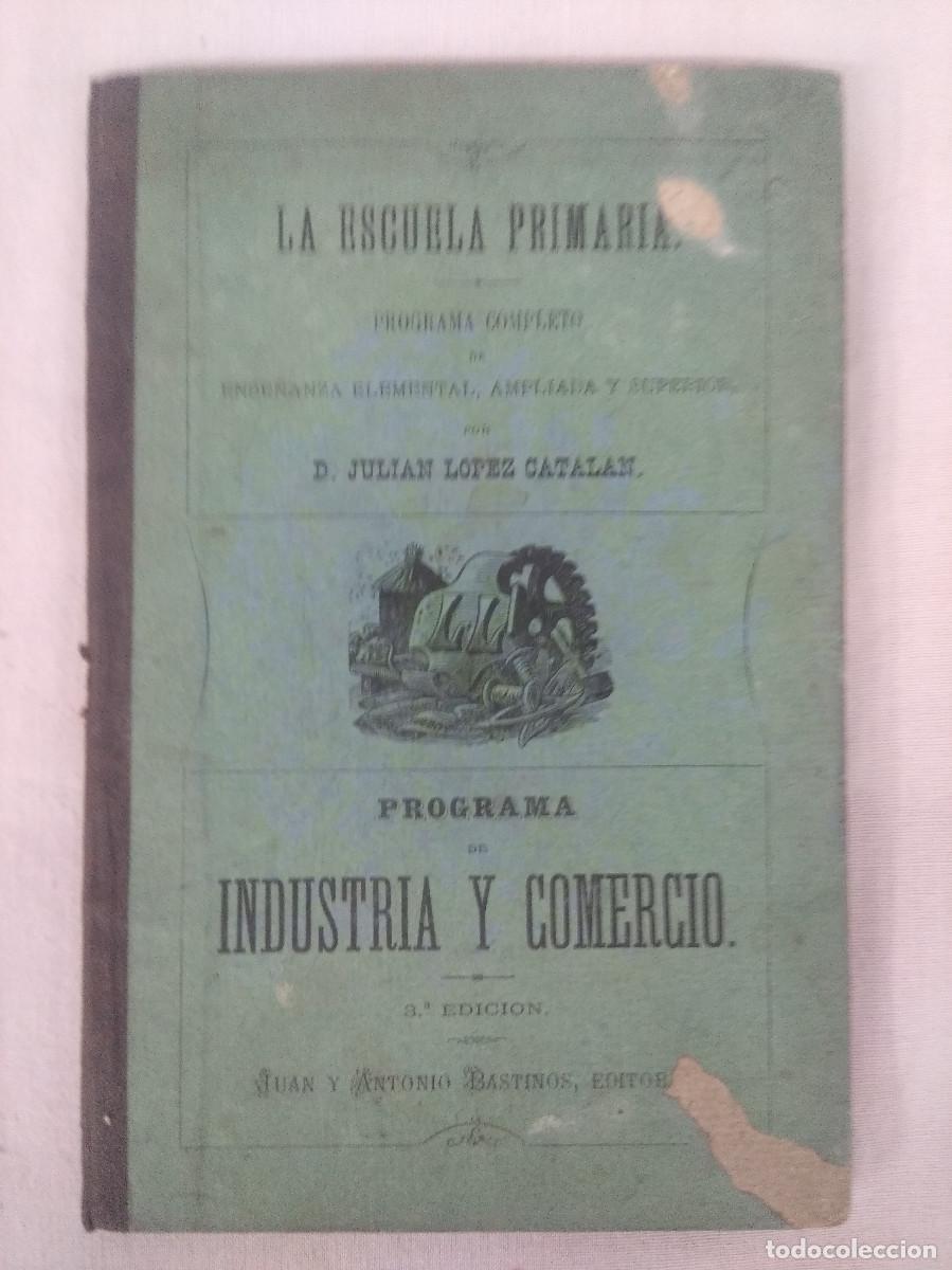 Libros de segunda mano: INDUSTRIA PRIMARIA/INDUSTRIA Y COMERCIO/JULIAN LOPEZ. - Foto 1