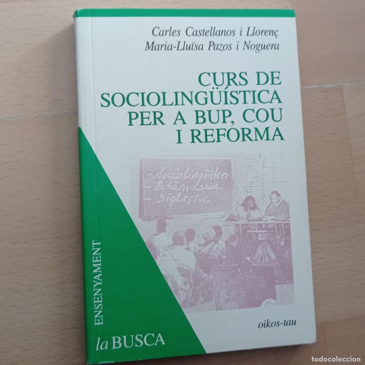 Libros de segunda mano: CURS DE SOCIOLING&Uuml;&Iacute;STICA PER A BUP, COU I REFORMA - VV.AA. (CATAL&Agrave;) - Foto 1