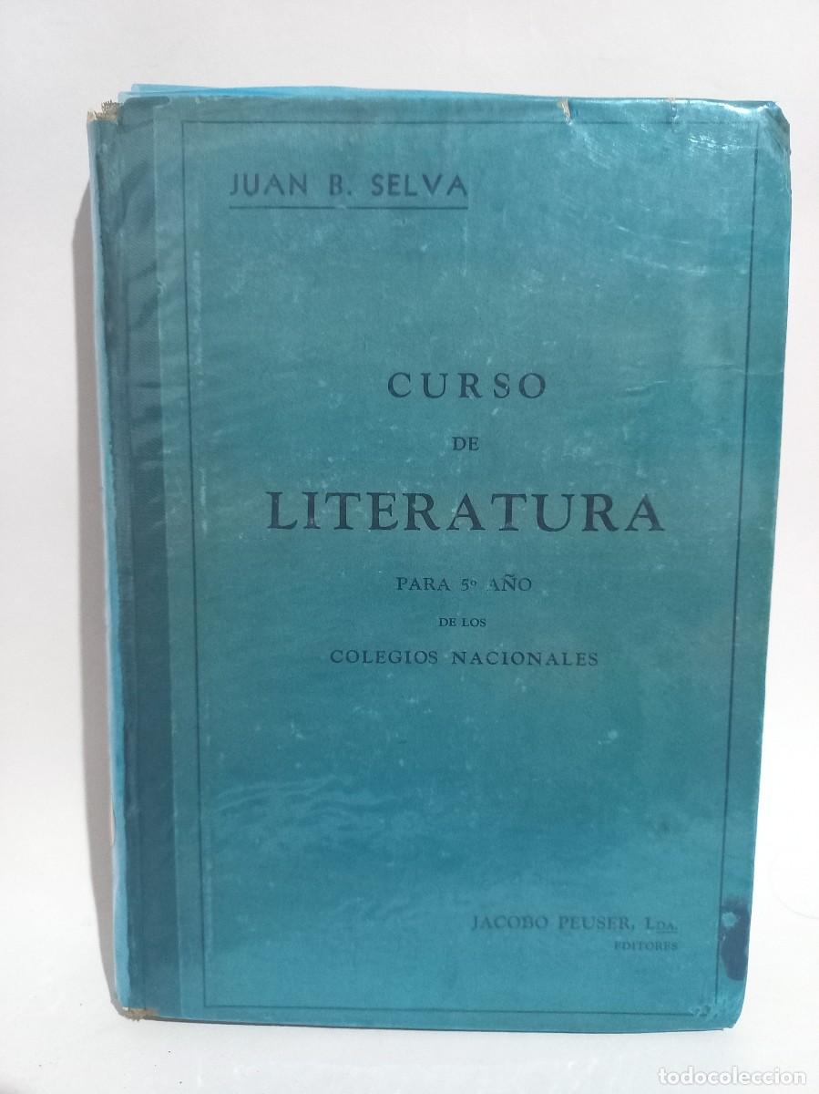 Libros de segunda mano: Juan B. Selva - Curso de Literatura - 1940 - Foto 1