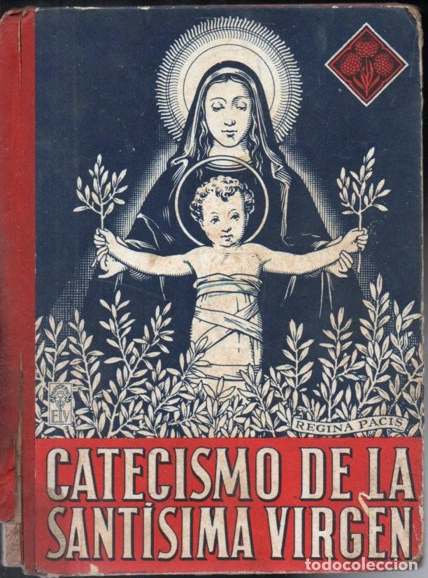 Libros de segunda mano: CATECISMO DE LA SANTISIMA VIRGEN (EDELVIVES, 1943) - Foto 1