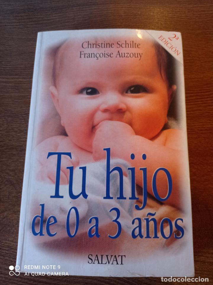 Libros de segunda mano: T&uacute; hijo de 0 a 3 a&ntilde;os. - Foto 1