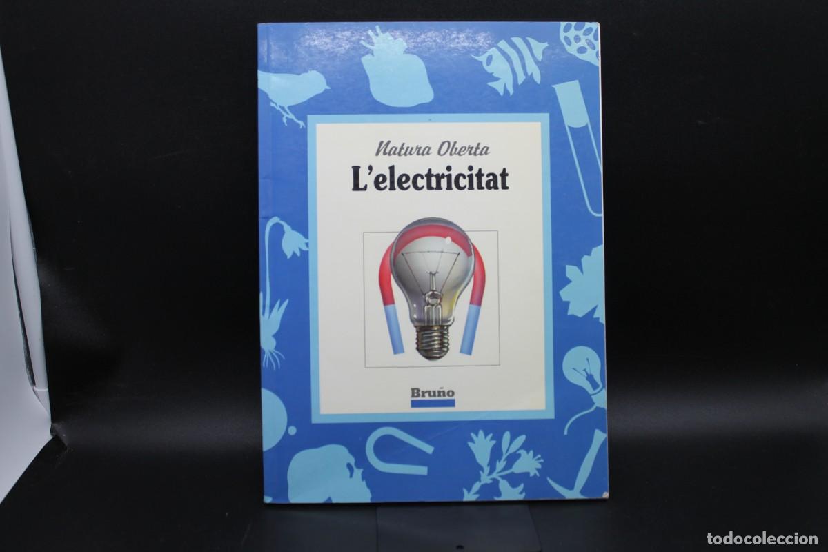 Libros de segunda mano: NATURA OBERTA LELECTRICITAT BRU&Ntilde;O 1991 - Foto 1