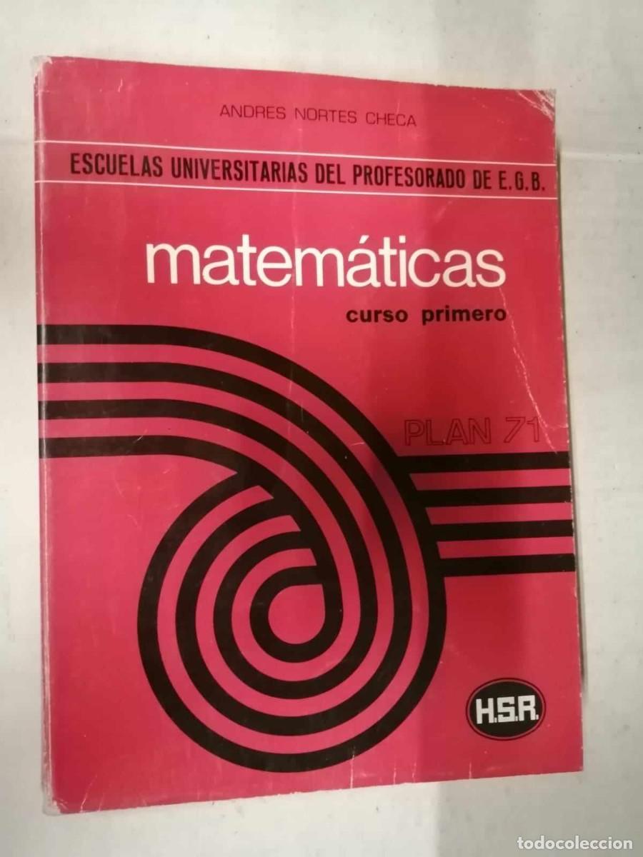 Libros de segunda mano: MATEMATICAS (CURSO PRIMERO). PLAN 71. ANDRES NORTES CHECA - Foto 1