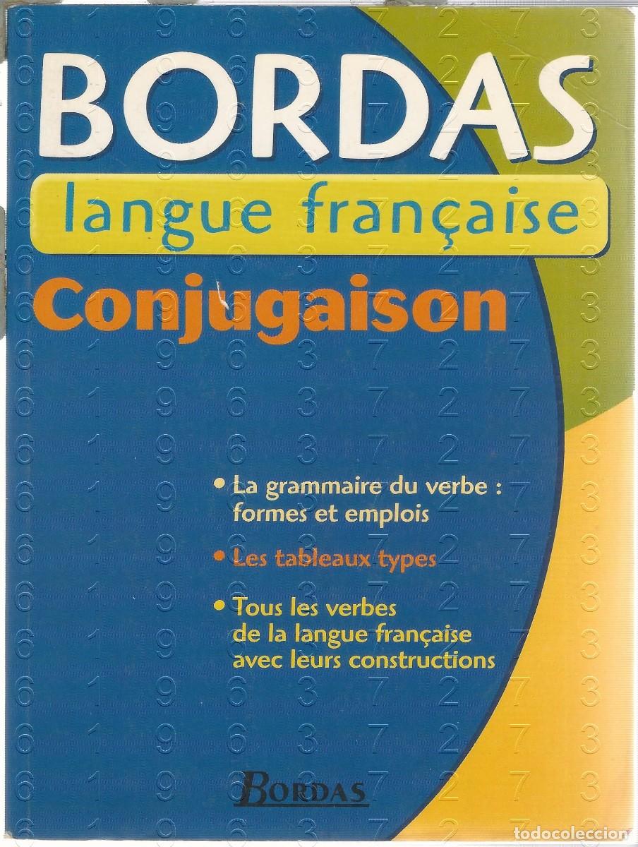 Libros de segunda mano: BORDAS LANGUE FRAN&Ccedil;AISE CONJUGAISON 2003 LIBRO IDIOMAS U43 - Foto 1