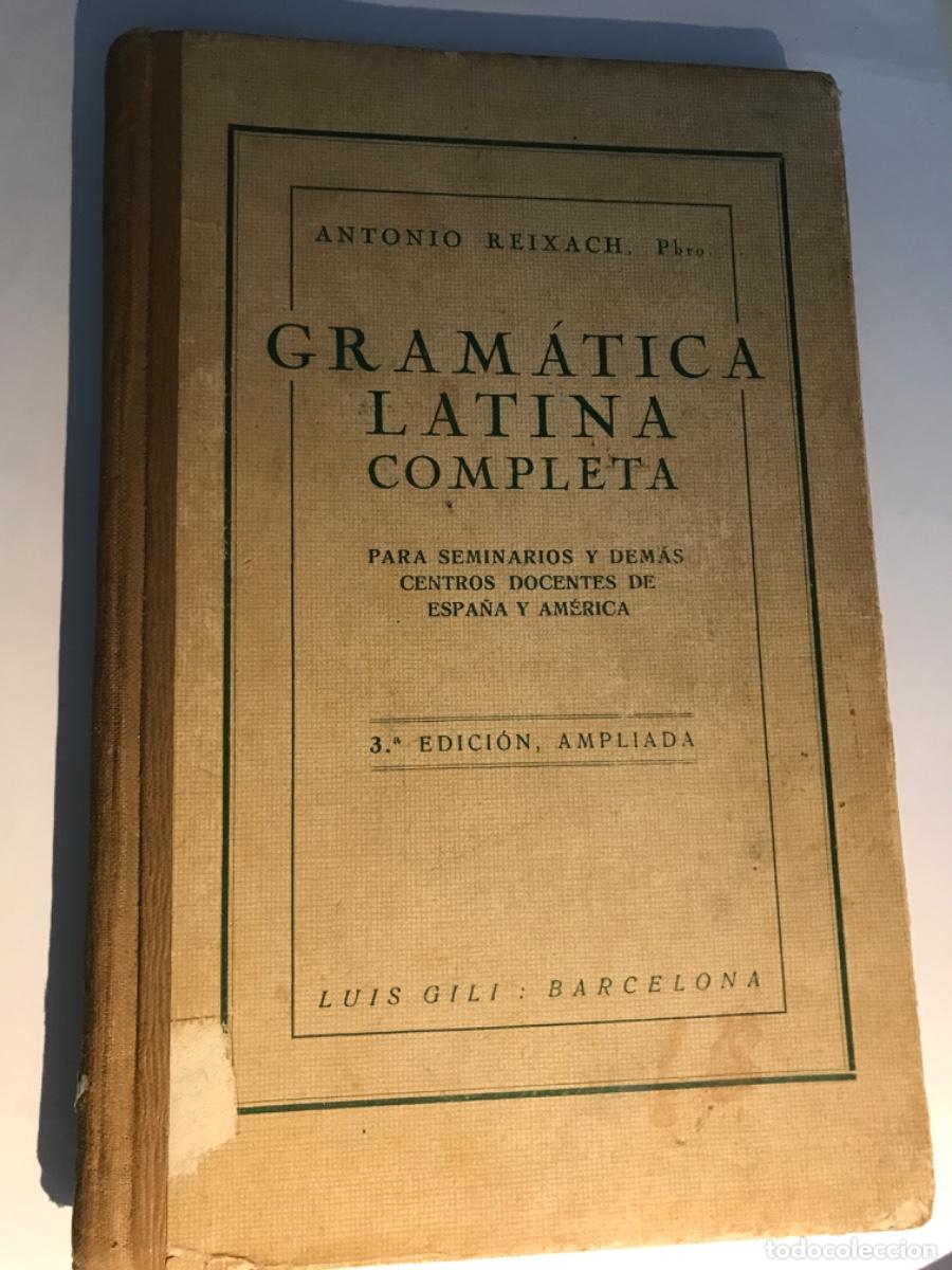 Libros de segunda mano: LIBRO. Gram&aacute;tica latina. Antonio Reixach. - Foto 1