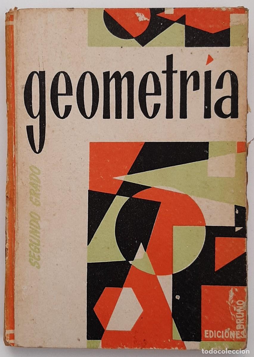 Libros de segunda mano: GEOMETR&Iacute;A. SEGUNDO GRADO. 1965 - Foto 1