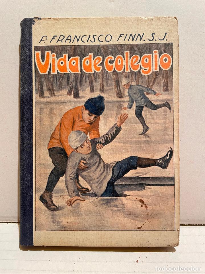 Libros de segunda mano: LIBRO DE ESCUELA VIDA DE COLEGIO - Foto 1