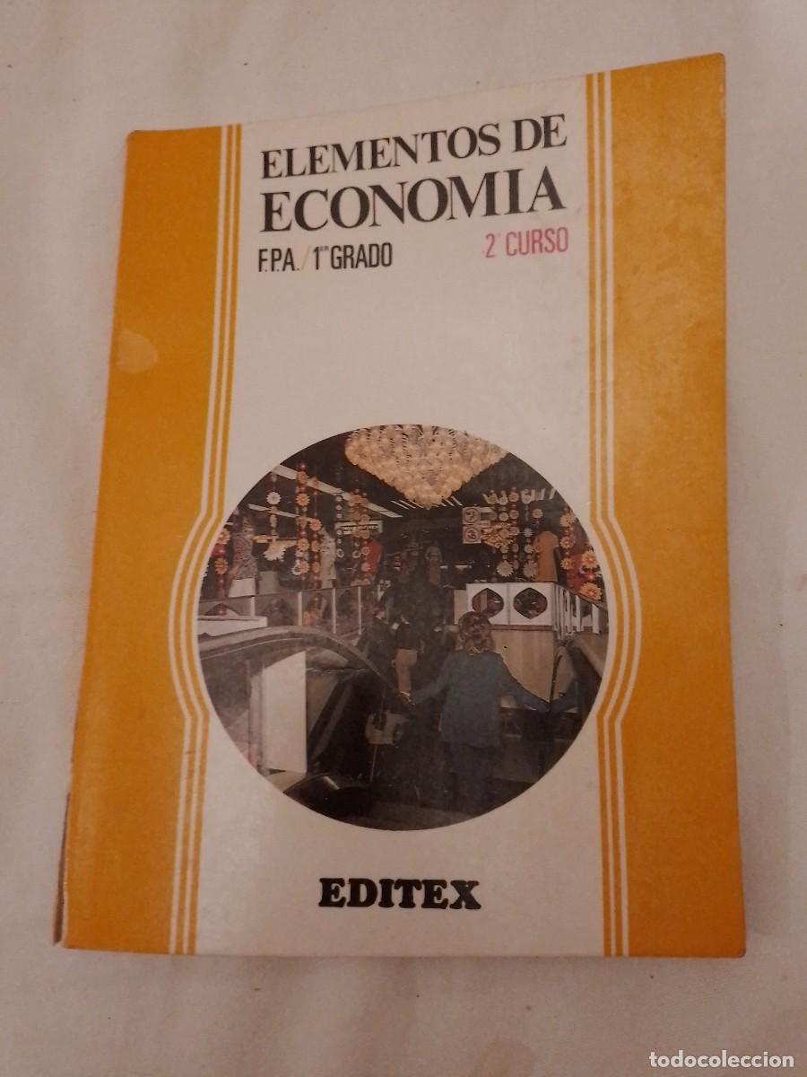 Libros de segunda mano: ELEMENTOS DE ECONOM&Iacute;A. FPA 2 CURSO. EDITEX - Foto 1