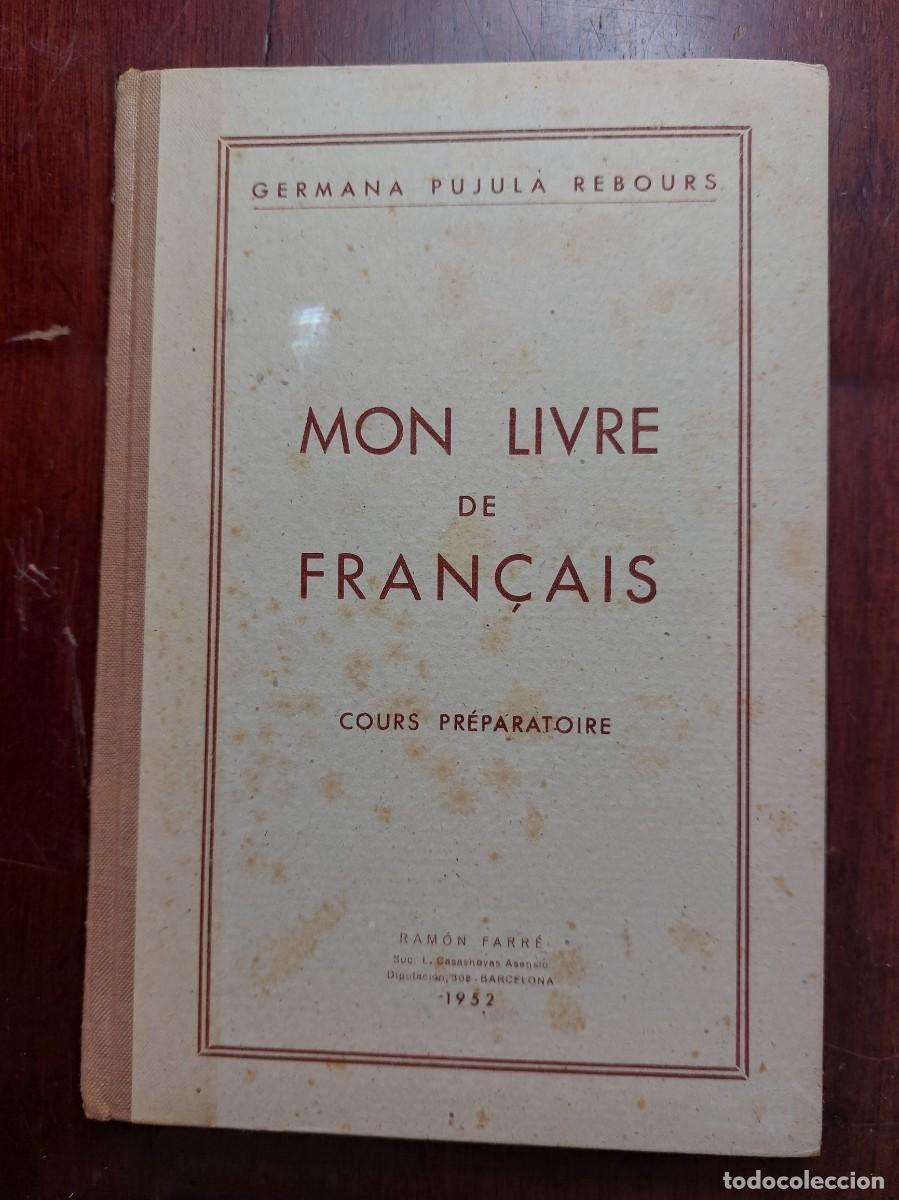 Libros de segunda mano: Mon livre fran&ccedil;ais - Germana Pujula - 1952 - Foto 1