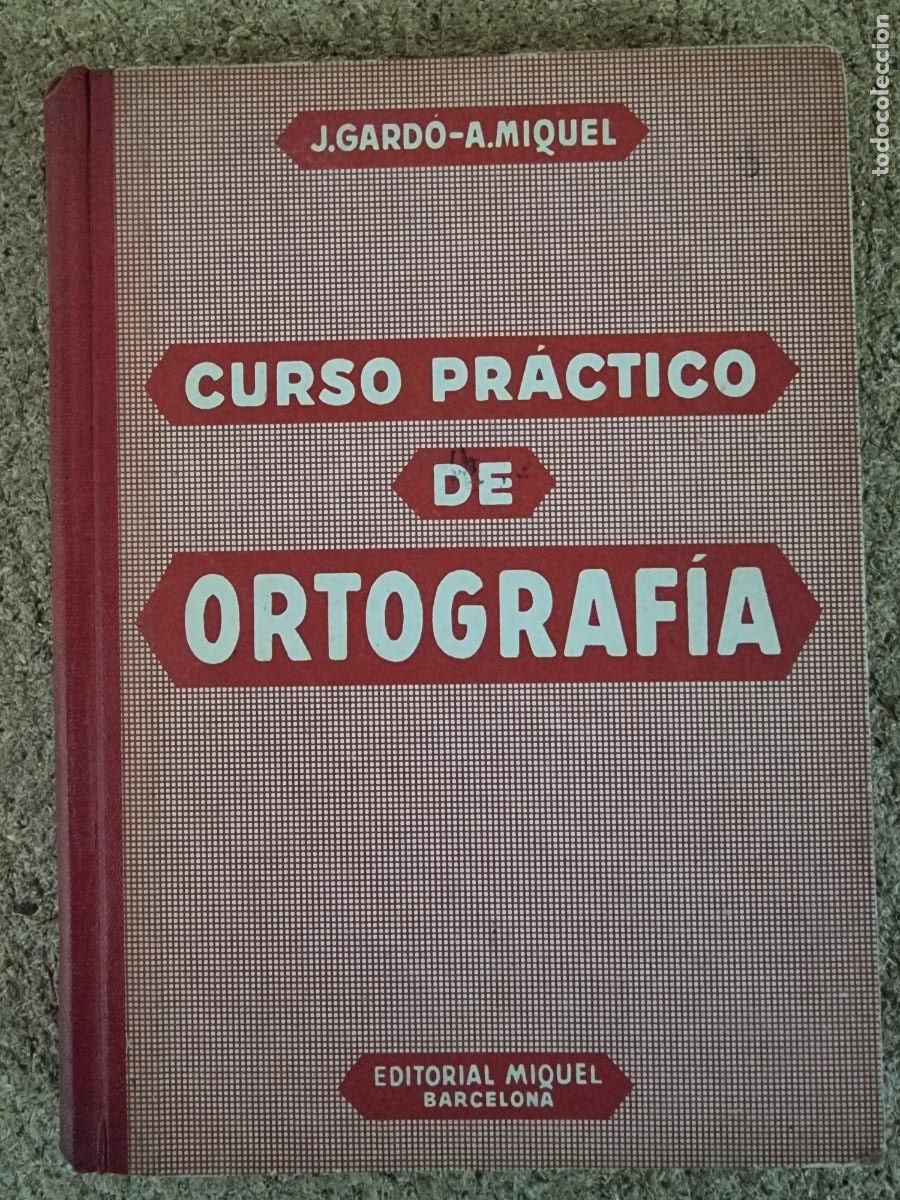 Libri di seconda mano: Curso Practico de Ortografia.Editorial Miquel