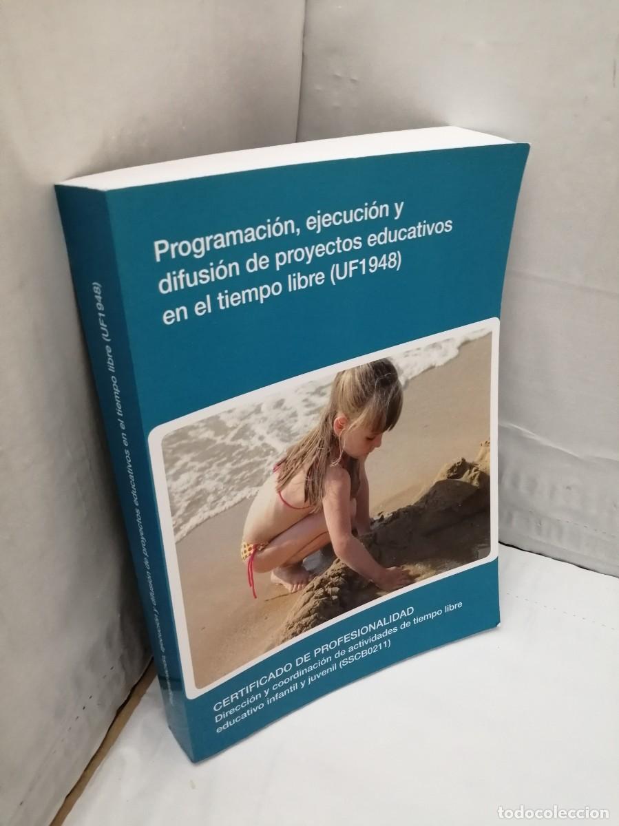 Libros de segunda mano: Programaci&oacute;n, ejecuci&oacute;n y difusi&oacute;n de proyectos educativos en el tiempo libre (UF1948) - Foto 3