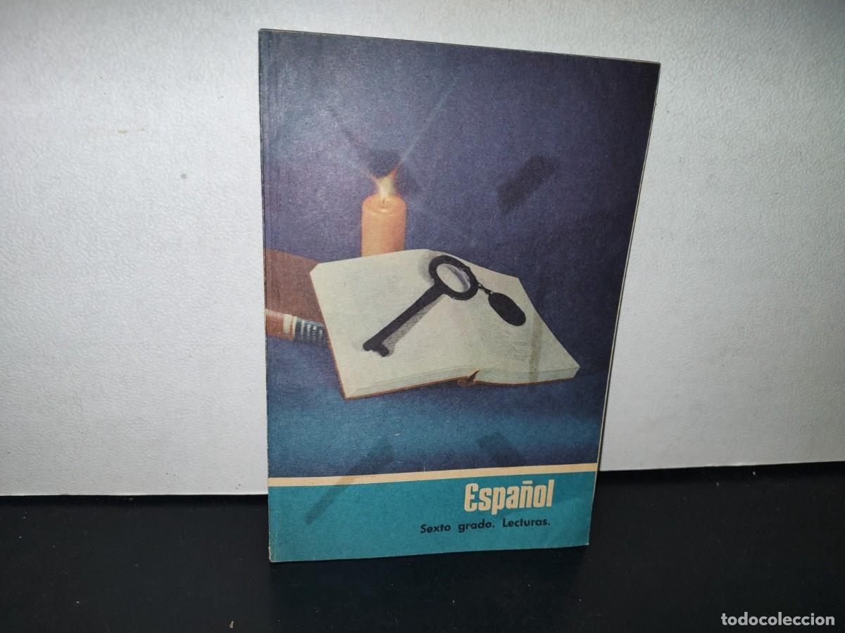 Libros de segunda mano: 89- LIBRO DE PRIMARIA. SEP - ESPA&Ntilde;OL, SEXTO GRADO DE LECTURAS - 1972 - Foto 1