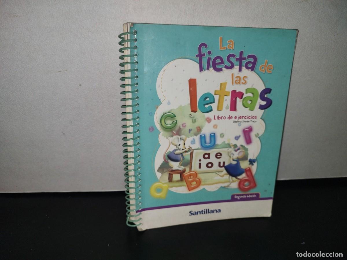 Libros de segunda mano: 81- LA FIESTA DE LAS LETRAS. LIBRO DE EJERCICIOS - BEATRIZ ITURBE TREJO - 2011 - Foto 1