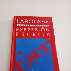 Libros de segunda mano: CC-KEA LIBRO LAROUSSE - EXPRESION ESCRITA - MANUAL PRÁCTICO - LAROUSSE & PLANETA
