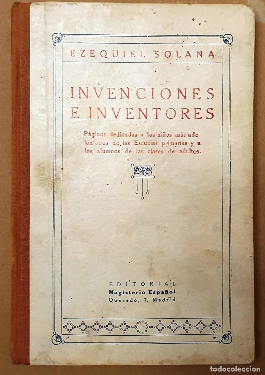Libros de segunda mano: INVENCIONES E INVENTORES. EZEQUIEL SOLANA. - Foto 1