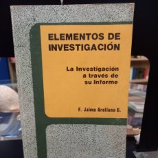 Libros de segunda mano: F. JAIME ARELLANO G. - ELEMENTOS DE INVESTIGACIÓN / COSTA RICA, 1980