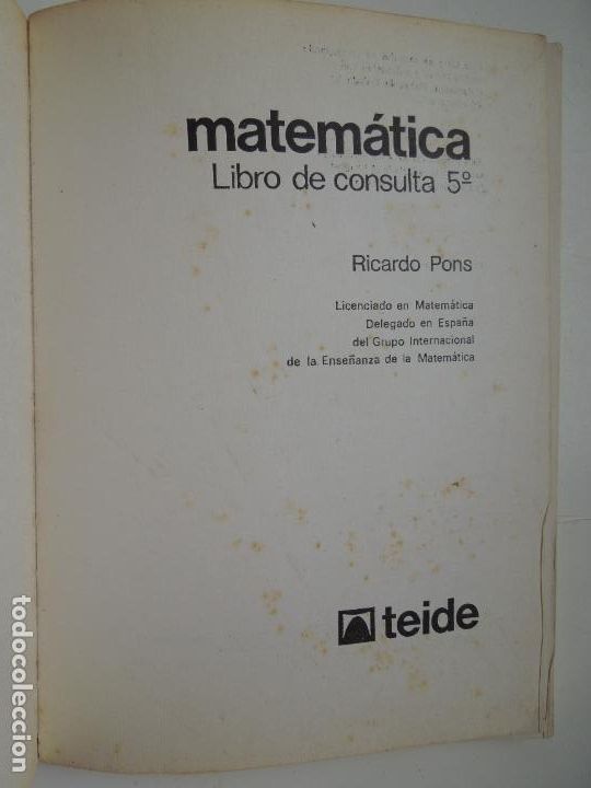 Libros de segunda mano: MATEM&Aacute;TICA - 5&ordm; EDUCACI&Oacute;N GENERAL B&Aacute;SICA - TEIDE 1&ordf; ED. 1971 - LIBRO - RICARDO PONS - - Foto 2