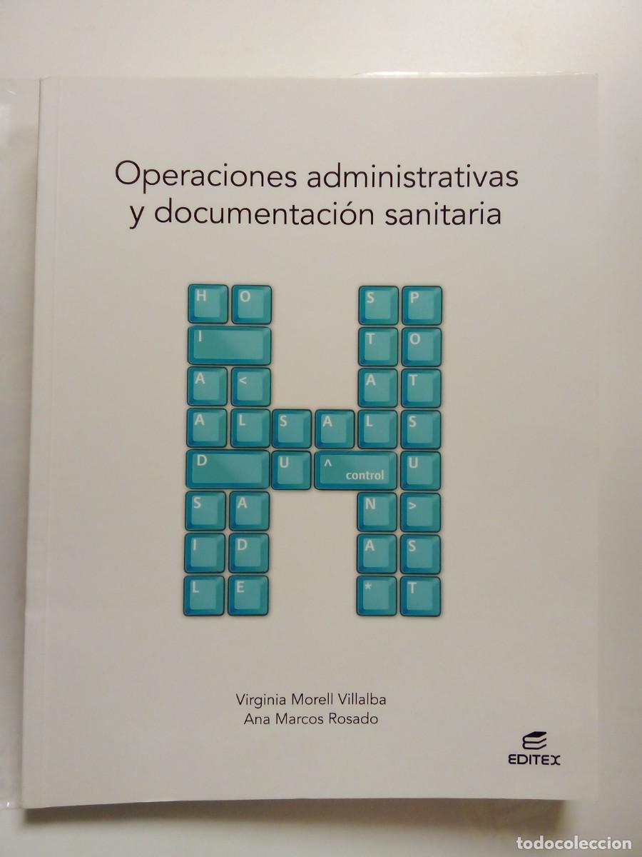 Libros de segunda mano: OPERACIONES ADMINISTRATIVAS Y DOCUMENTACION SANITARIA, EDITEX, 2021, VIRGINIA MORELL, ANA MARCOS