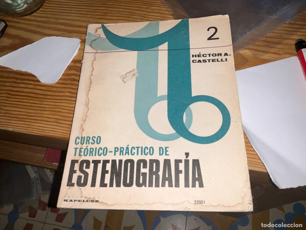 Second hand books: Curso teorico practico de estenografia 2 Hector A Castelli