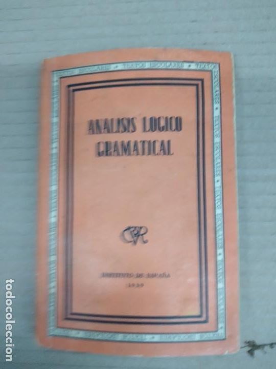 Libros de segunda mano: ANALISIS LOGICO GRAMATICAL - INSTITUTO DE ESPA&Ntilde;A 1939 - Foto 1