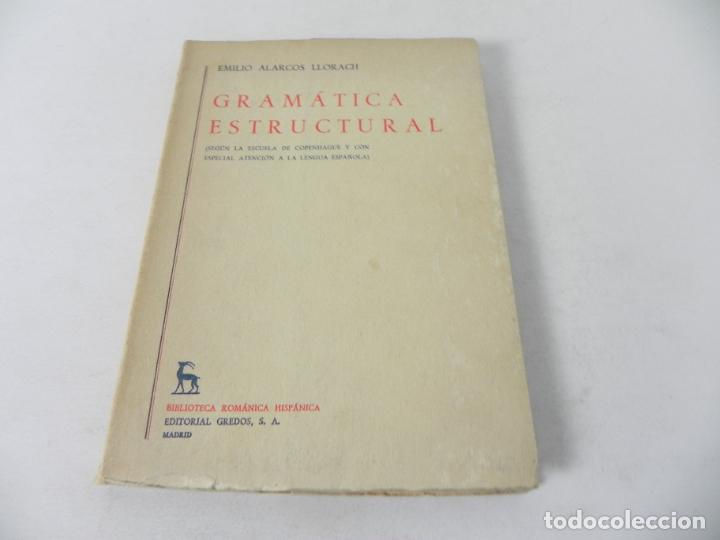 Libros de segunda mano: GRAM&Aacute;TICA ESTRUCTURAL (EMILIO ALARCOS LLORACH) EDIT. GREDOS-1971 - Foto 2