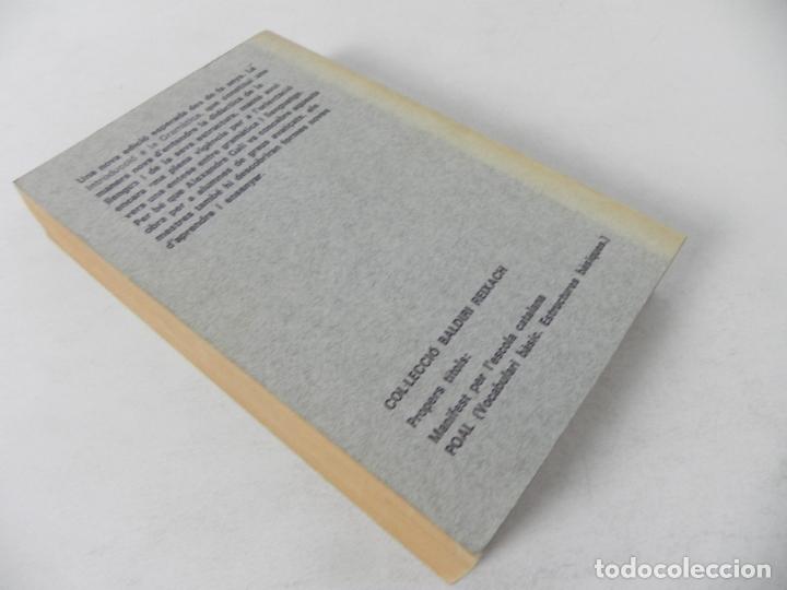 Libros de segunda mano: INTRODUCCI&Oacute; A LA GRAM&Agrave;TICA (ALEXANDRE GAL&Iacute;) ED. PROA-1977 (EN CATAL&Aacute;N) - Foto 4
