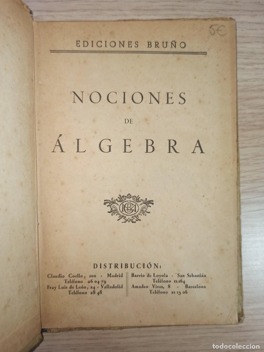 Libros de segunda mano: &rdquo;Nociones de algebra&rdquo; (Ed. Bru&ntilde;o) a&ntilde;o 1950 - Foto 3