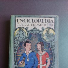 Libros de segunda mano: ENCICLOPEDIA CICLICO PEDAGÓGICA - GRADO MEDIO - JOSÉ DALMAU CARLES - 1943