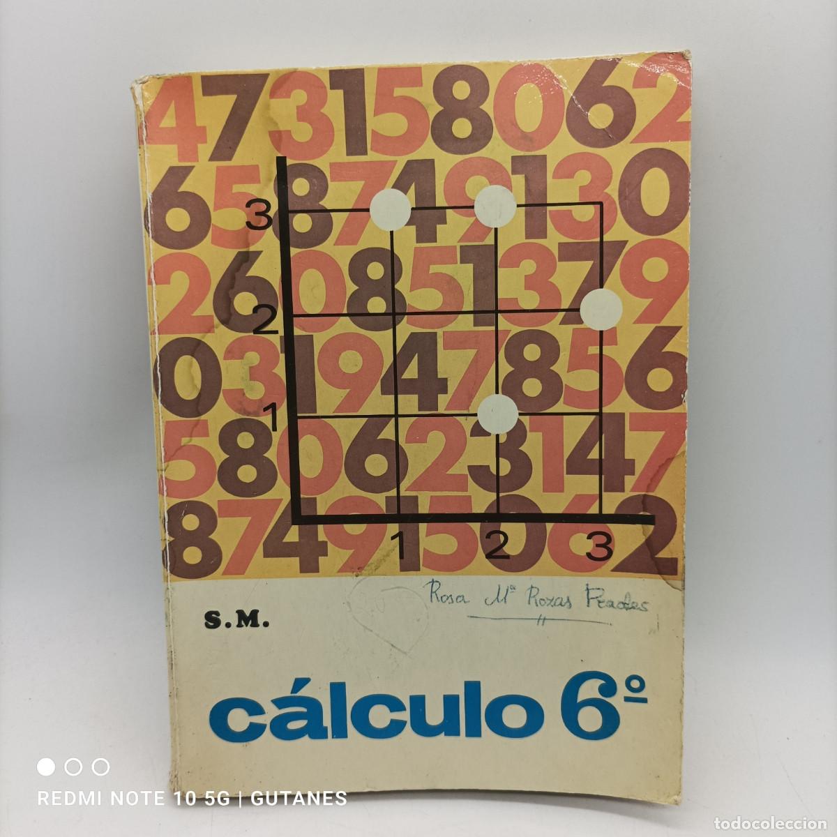 Libros de segunda mano: CALCULO 6&ordm; EDICIONES SM A&Ntilde;O 1973 - Foto 1