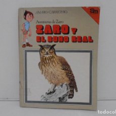 Libros de segunda mano: LIBRO, ZARO Y EL BUHO REAL, AMARO CARRETERO, SM, AÑOS 80