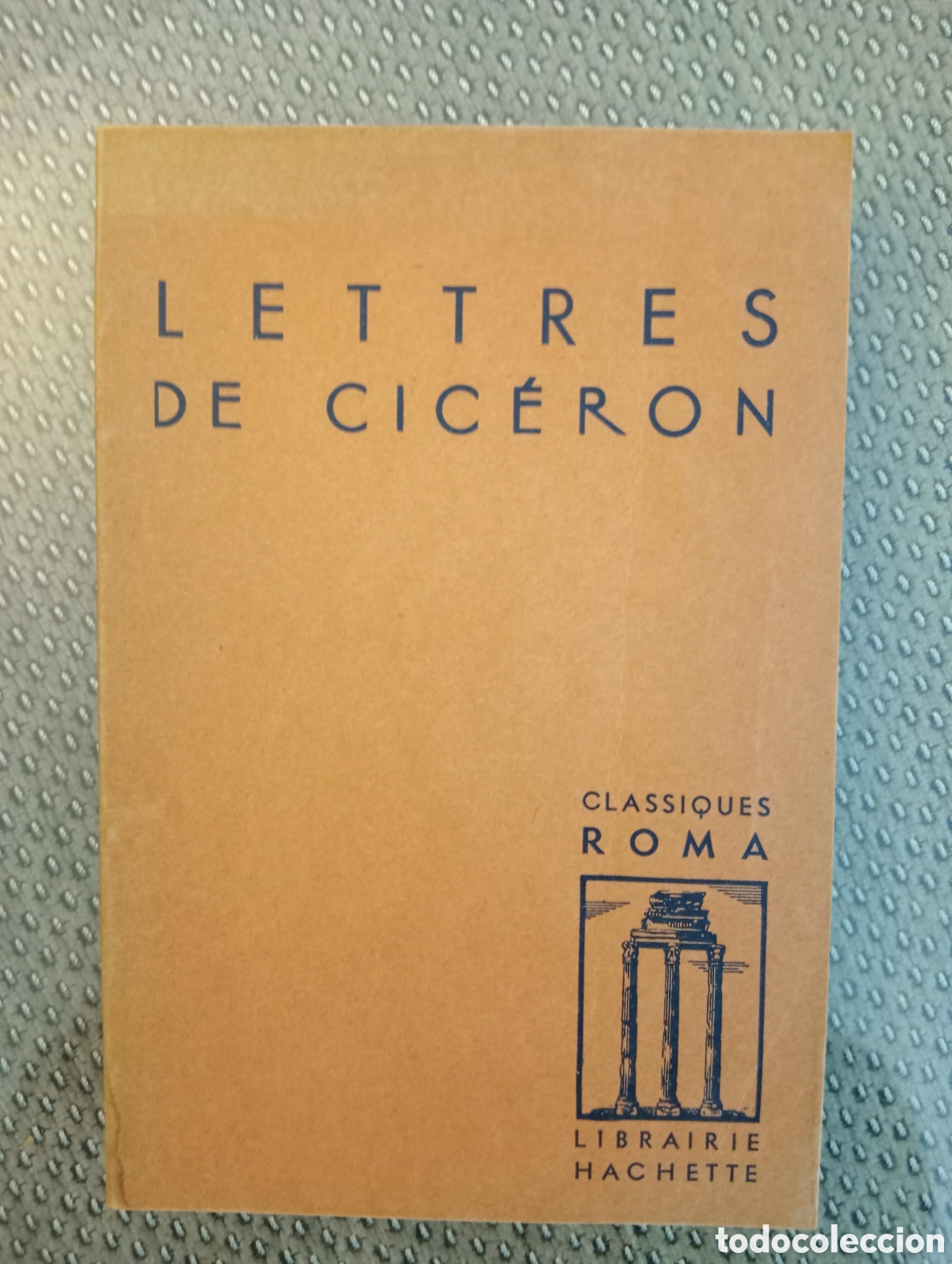 Libros de segunda mano: LETTRES DE CIC&Eacute;RON - (CARTAS DE CICER&Oacute;N) - Pr&eacute;sent&eacute;es par Henri Chabrol - Foto 1