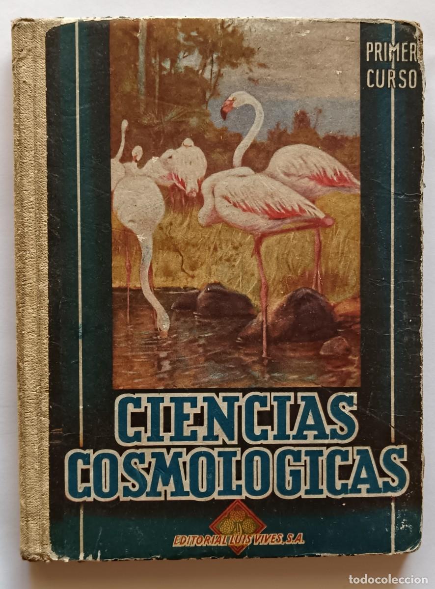 Libros de segunda mano: Ciencias Cosmol&oacute;gicas-1&ordm; curso-Lu&iacute;s V&iacute;ves. - Foto 1